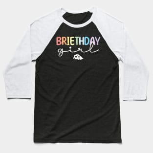 Briethday Girl Baseball T-Shirt